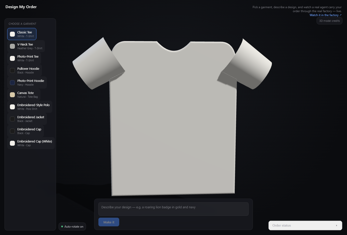 The Design My Order demonstrator: a garment picker (Classic Tee, V-Neck Tee, Photo-Print Tee, hoodies, tote, polo, jacket, caps), a rotating 3D garment preview, and a text box reading 'Describe your design, e.g. a roaring lion badge in gold and navy'